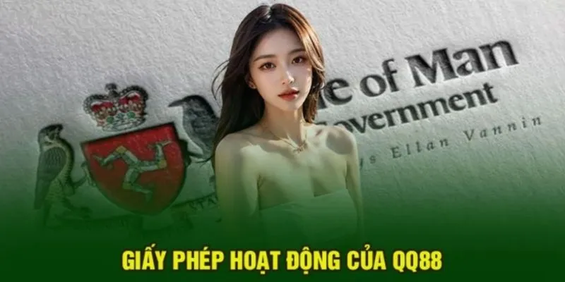 Giới Thiệu Về QQ88 - Đỉnh Cao Giải Trí Vạn Người Mê 6 Giấy phép hoạt động chứng minh hợp pháp QQ88