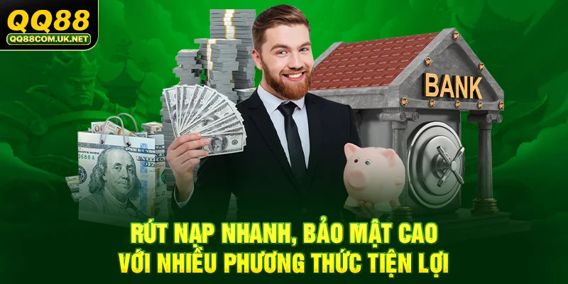 QQ88 - Trang Chủ QQ88.Com Chính Thức - Đăng Ký - Khuyến Mãi 88k 40 Rút nạp nhanh, bảo mật cao với nhiều phương thức tiện lợi